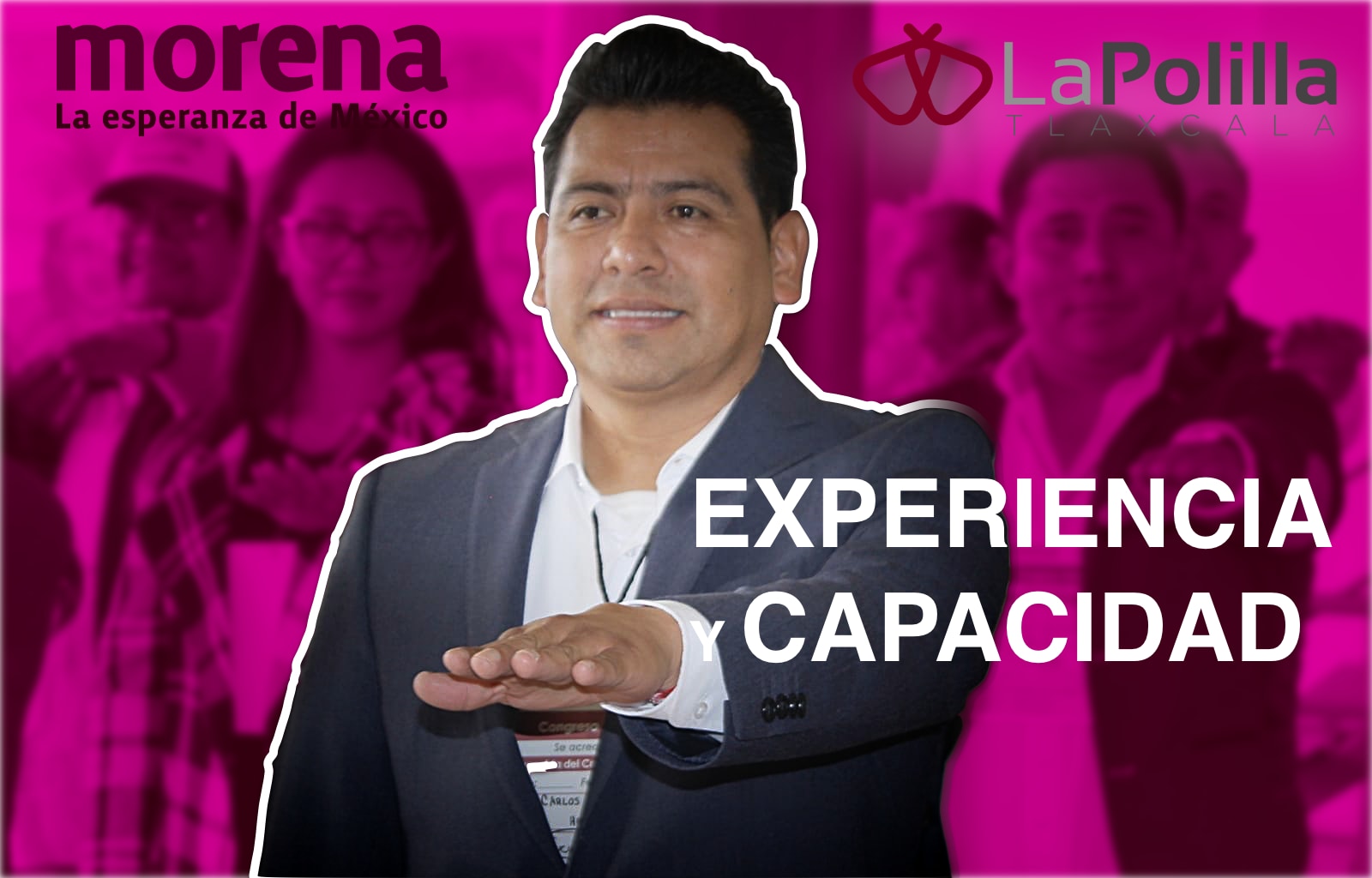 Un líder con experiencia y capacidad llega a MORENA Tlaxcala | La Polilla  Tlaxcala